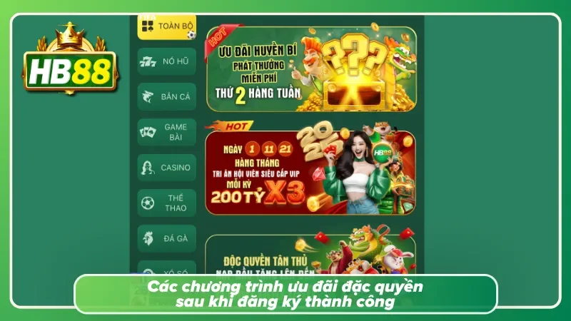 Ưu đãi hấp dẫn dành riêng thành viên hoàn tất đăng ký thành công sớm